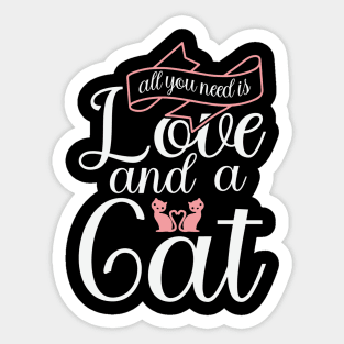 All You Need Is Love And a Cat Sticker
